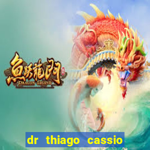 dr thiago cassio santos walmsley de lucena